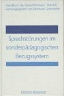 Stock image for Handbuch der Sprachtherapie, 8 Bde., Bd.8, Sprachstrungen im sonderpdagogischen Bezugssystem for sale by medimops