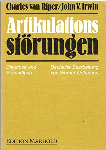 Beispielbild fr Artikulationsstrungen: Diagnose und Behandlung Riper, Charles van; Irwin, John V; Orthmann, Werner; Neumann, B and Scholz, H J zum Verkauf von BUCHSERVICE / ANTIQUARIAT Lars Lutzer