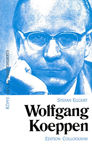 9783891669808: Wolfgang Koeppen (Köpfe des 20. Jahrhunderts) (German Edition)