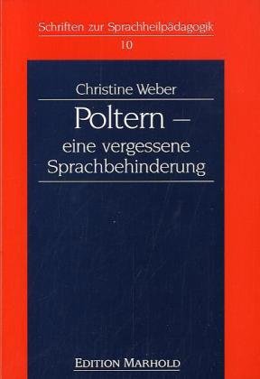 Stock image for Poltern: Eine vergessene Sprachbehinderung for sale by medimops