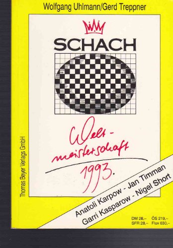 Stock image for Schachweltmeisterschaft 1993. Anatoli Karpow - Jan Timman. Garri Kasparow - Nigel Short. for sale by Bojara & Bojara-Kellinghaus OHG