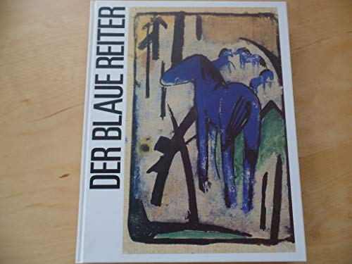 Der Blaue Reiter: Kandinsky, Marc und ihre Freunde : Wassily Kandinsky, Franz Marc, August Macke, Alexej von Jawlensky, Gabriele MuÌˆnter, Marianne von ... des Sprengel Museum Hannover (German Edition) (9783891690499) by Sprengel Museum Hannover