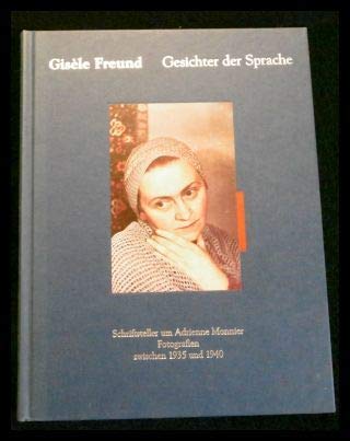 Beispielbild fr Gisle Freund. Gesichter der Sprache. Schriftsteller um Adrienne Monnier. Fotografien zwischen 1935 und 1940 - (anlsslich der Ausstellung. Sprengel . Hannover, 4. September bis 24. November 1996) zum Verkauf von medimops