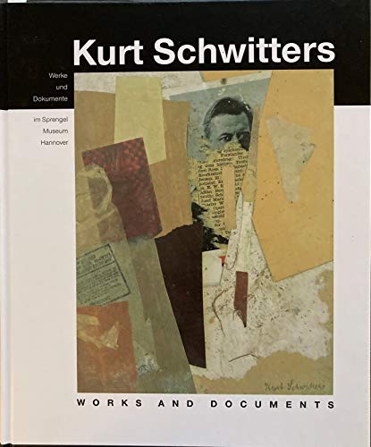 Stock image for Kurt Schwitters: Werke und Dokumente. Verzeichnis der Bestnde im Sprengel Museum Hannover for sale by medimops