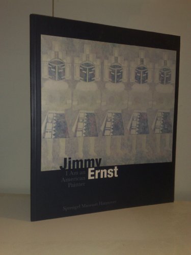 Imagen de archivo de Jimmy Ernst: I am an American painter (German Edition) a la venta por Black Cat Books