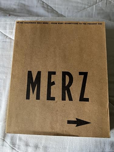 Stock image for Merz: In The Beginning Was Merz: From Kurt Schwitters To The Present Day for sale by Magers and Quinn Booksellers