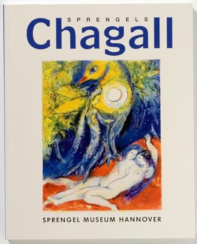 9783891691908: Sprengels Chagall: Verzeichnis der Bestnde des Sprengel Museum Hannover. Dt. /Engl.