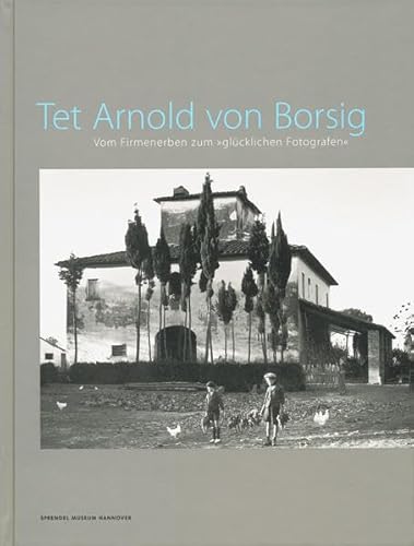 Tet Arnold von Borsig: Vom Firmenerben zum 