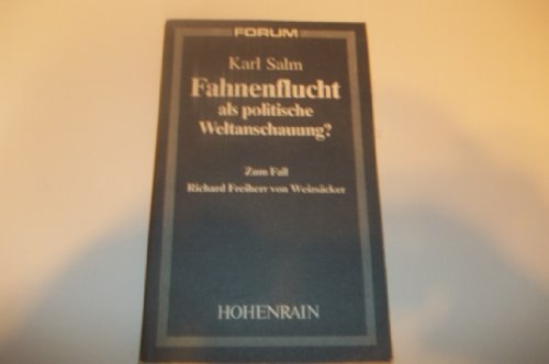 Fahnenflucht als politische Weltanschauung?