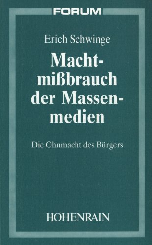 Beispielbild fr Machtmissbrauch der Massenmedien: Die Ohnmacht des Brgers zum Verkauf von medimops