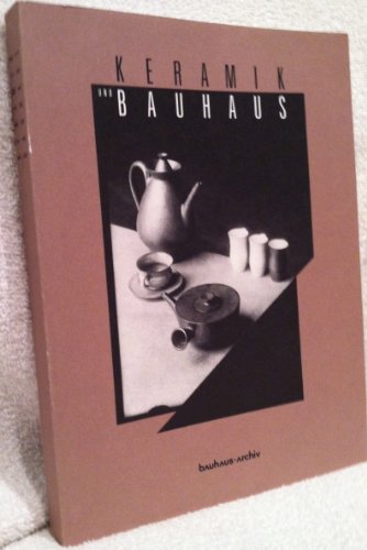 Keramik und Bauhaus. - Weber, Klaus (Hg.)