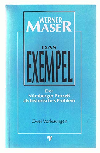 Beispielbild fr Das Exempel. Der Nrnberger Prozess als historisches Problem. Zwei Vorlesungen zum Verkauf von medimops