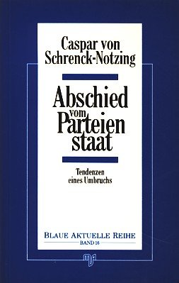 Stock image for Abschied vom Parteienstaat. Tendenzen eines Umbruchs, for sale by modernes antiquariat f. wiss. literatur