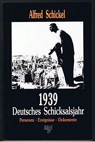 Beispielbild fr 1939. Deutsches Schicksalsjahr. Personen, Ereignisse, Dokumente zum Verkauf von medimops