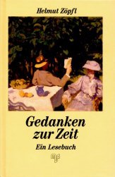 Beispielbild fr Gedanken zur Zeit: Ein Lesebuch zum Verkauf von Versandantiquariat Felix Mcke