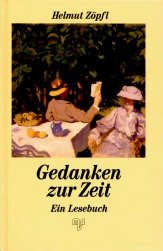 Stock image for Gedanken zur Zeit: Ein Lesebuch for sale by Gabis Bcherlager