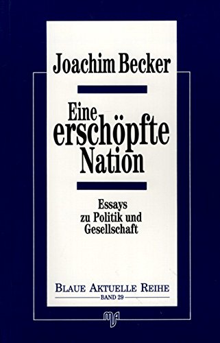 Stock image for Eine erschpfte Nation for sale by Antiquariat  Angelika Hofmann