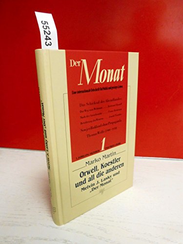 9783891820735: Orwell, Koestler und all die anderen: Melvin J. Lasky und "Der Monat" (German Edition)