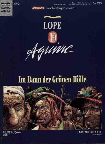 Beispielbild fr Lope Aguirre, Im Bann der Grnen Hlle zum Verkauf von medimops