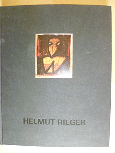 Helmut Rieger, Arbeiten von 1959 bis 1995 : Museum Ostdeutsche Galerie, Regensburg, 7. Juli bis 1...