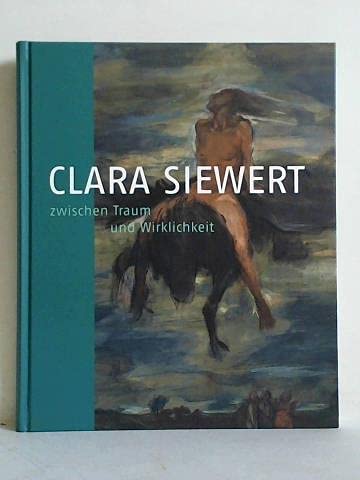 9783891881163: Clara Siewert: Zwischen Traum und Wirklichkeit (Livre en allemand)