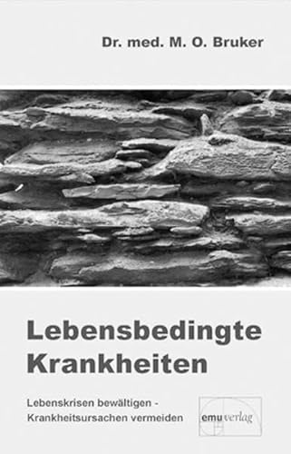 Lebensbedingte Krankheiten - Bruker, Max Otto