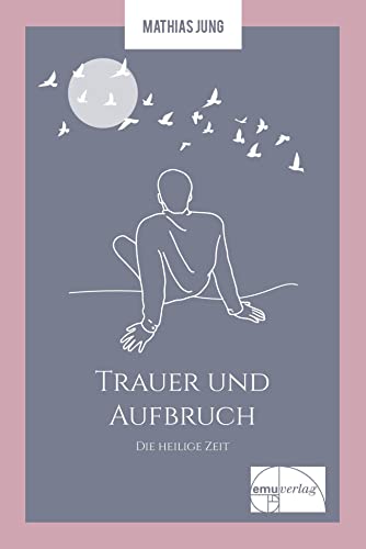 Imagen de archivo de Trauer und Aufbruch -Language: german a la venta por GreatBookPrices
