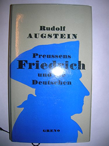 Beispielbild fr Preussens Friedrich und die Deutschen. zum Verkauf von Antiquariat Renate Wolf-Kurz M.A.