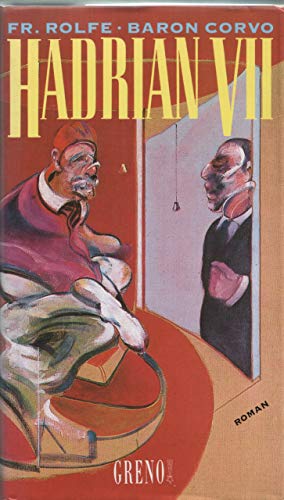 Beispielbild fr [Hadrian der Siebte] ; Hadrian VII. Roman. Aus dem Englischen von inge Lindt. zum Verkauf von Antiquariat Bader Tbingen
