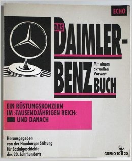 Beispielbild fr Das Daimler-Benz-Buch Ein Rstungskonzern im >Tausendjhrigen Reich< zum Verkauf von O+M GmbH Militr- Antiquariat