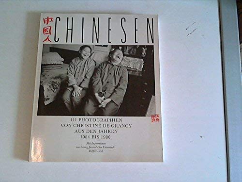 9783891907382: Chinesen. 111 Photographien aus den Jahrem 1984 bis 1986