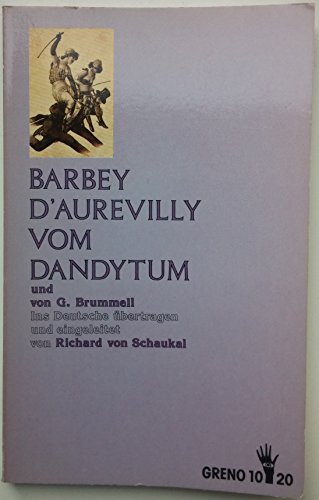 Imagen de archivo de Vom Dandytum und von G. Brummell a la venta por medimops