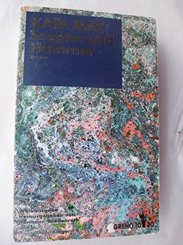 Beispielbild fr Werke / Historisch-kritische Ausgabe fr die Karl-May-Gedchtnis-Stiftung: Scepter und Hammer. Roman (Werkausgabe Abt. II/1) zum Verkauf von Versandantiquariat Felix Mcke