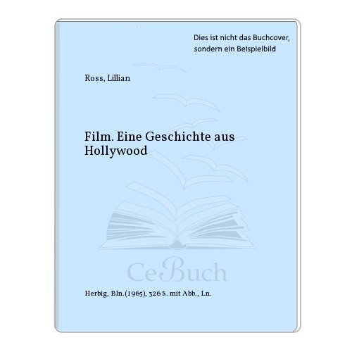 Stock image for Film. Eine Geschichte aus Hollywood for sale by Antiquariat  Angelika Hofmann