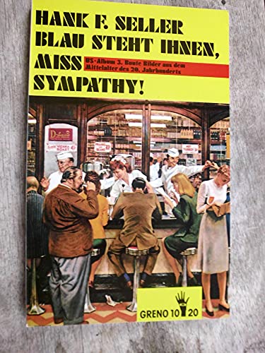 Stock image for Blau steht ihnen, Miss Sympathy! US-Album 3. Bunte Bilder aus dem Mittelalter des 20. Jahrhunderts. for sale by Steamhead Records & Books