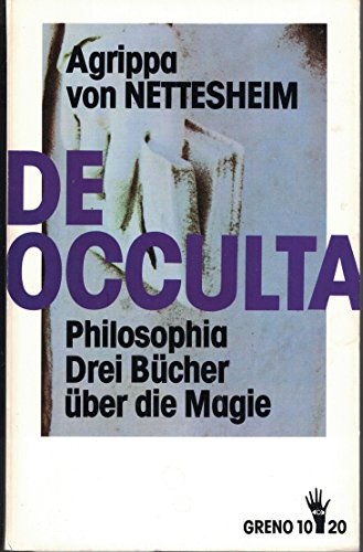 De Occulta Philosophia. 3 Bücher über die Magie. - Agrippa von Nettesheim, Heinrich Cornelius
