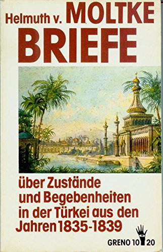 9783891908471: Briefe. ber die Zustnde und Begebenheiten in der Trkei aus den Jahren 1835-1839