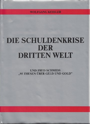Imagen de archivo de Die Schuldenkrise Der Dritten Welt a la venta por Versandantiquariat Felix Mcke