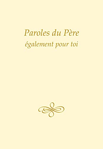 Stock image for Paroles du Pre, galement pour toi for sale by medimops