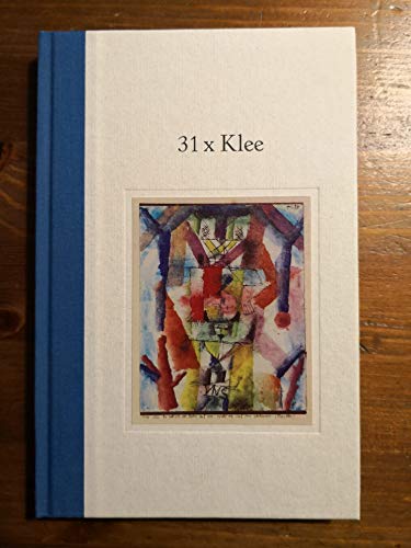 Beispielbild fr 31 x Klee : 31 Bilder von Paul Klee mit Gedichten von Margot Scharpenberg. Vorwort von Sabine Fehlemann. zum Verkauf von Antiquariat Mercurius