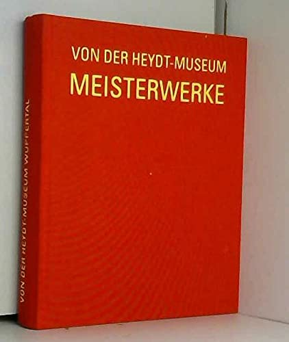 Beispielbild für Meisterwerke: Von der Heydt-Museum Wuppertal zum Verkauf von medimops