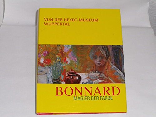 Stock image for Pierre Bonnard - Magier der Farbe. for sale by Antiquariat Olaf Drescher