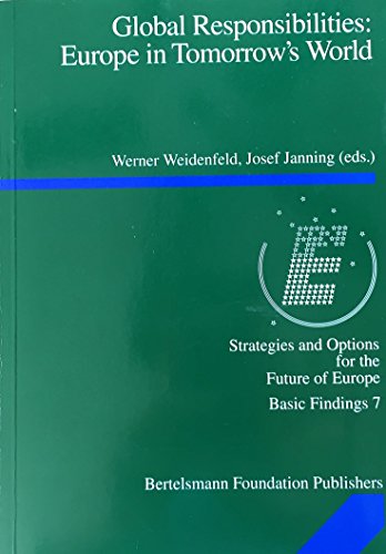 Beispielbild fr Global Responsibilities: Europe in Tomorrow`s World zum Verkauf von Bernhard Kiewel Rare Books