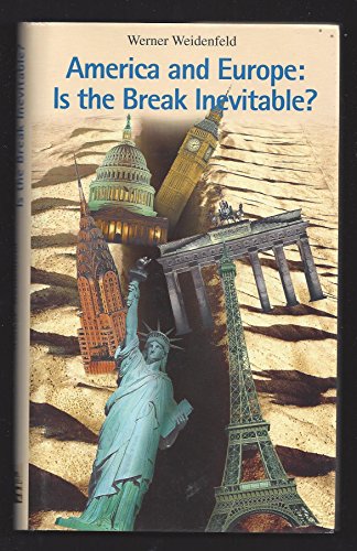 9783892042495: America and Europe: Is the Break Inevitable