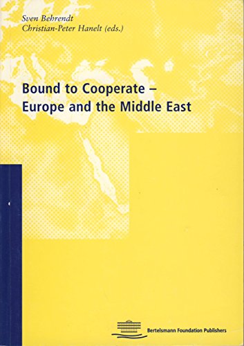9783892045021: Bound to Cooperate: Europe and the Middle East
