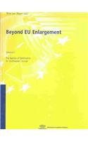 Stock image for Beyond EU-Enlargement: The Agenda of Stabilisation for Southeastern Europe for sale by Irish Booksellers