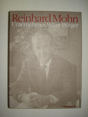 Stock image for Reinhard Mohn, Unternehmer, Stifter, Brger for sale by medimops