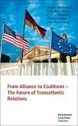 Beispielbild fr From Alliance to Coalitions: The Future of Transatlantic Relations zum Verkauf von Orbiting Books