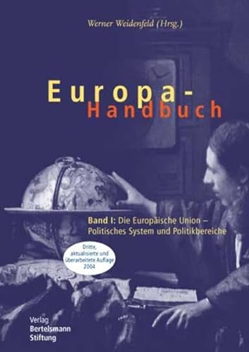 Europa-Handbuch Teil: Bd. 2., Die Staatenwelt Europas - Weidenfeld (Hrsg.), Werner