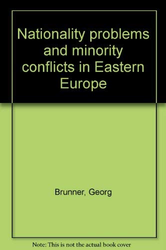 Stock image for Nationality Problems and Minority Conflicts in Eastern Europe. Strategies for Europe for sale by medimops
